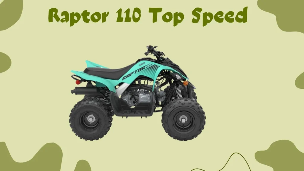 Raptor 110 Top Speed