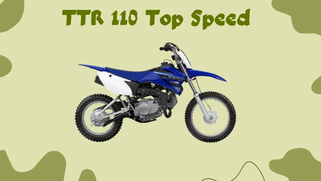 TTR 110 Top Speed