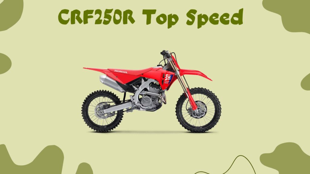 CRF250R Top Speed